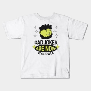 Dad Jokes are How Eye Roll // Retro Style Kids T-Shirt